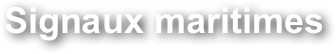 Signaux maritimes
